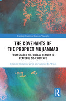 The Covenants of the Prophet Muhammad : From Shared Historical Memory to Peaceful Co-existence-9781032412344