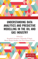 Understanding Data Analytics and Predictive Modelling in the Oil and Gas Industry-9781032413877