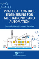 Practical Control Engineering for Mechatronics and Automation-9781032413914
