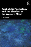 Kabbalistic Psychology and the Shadow of the Western Mind