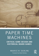 Paper Time Machines : Critical Game Design and Historical Board Games-9781032416915