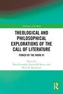 Theological and Philosophical Explorations of the Call of Literature