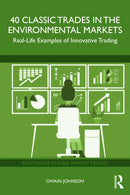 40 Classic Trades in the Environmental Markets