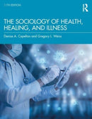 The Sociology of Health, Healing, and Illness-9781032418124