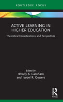 Active Learning in Higher Education : Theoretical Considerations and Perspectives-9781032418483