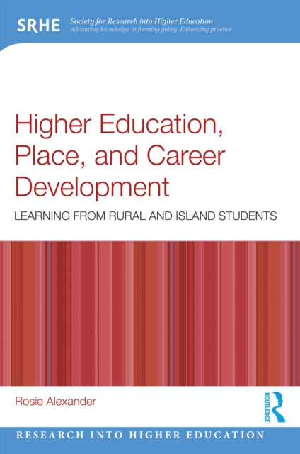 Higher Education, Place, and Career Development