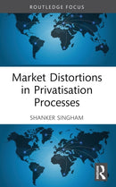 Market Distortions in Privatisation Processes-9781032419367