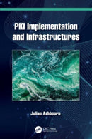 PKI Implementation and Infrastructures-9781032419831