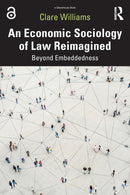 An Economic Sociology of Law Reimagined : Beyond Embeddedness-9781032420226