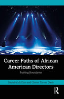 Career Paths of African American Directors : Pushing Boundaries-9781032420288