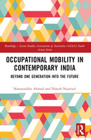 Occupational Mobility in Contemporary India : Beyond One Generation Into the Future-9781032421230