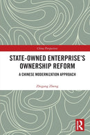 State-Owned Enterprise's Ownership Reform : A Chinese Modernization Approach-9781032421544