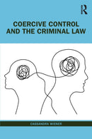 Coercive Control and the Criminal Law-9781032422879