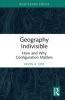 Geography Indivisible : How and Why Configuration Matters-9781032424132