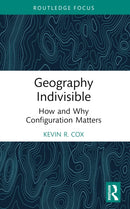 Geography Indivisible : How and Why Configuration Matters-9781032424156