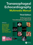 Transesophageal Echocardiography Multimedia Manual : A Perioperative Transdisciplinary Approach-9781032424606