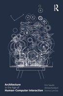 Architecture in the Age of Human-Computer Interaction-9781032425924