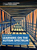 Learners on the Autism Spectrum : Preparing Educators and Related Practitioners-9781032428185