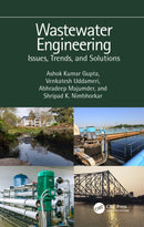 Wastewater Engineering : Issues, Trends, and Solutions-9781032428208