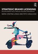 Strategic Brand Licensing : Building Brand Value through Enduring Partnerships-9781032428482