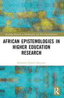 African Epistemologies in Higher Education Research-9781032428840