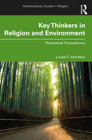 Key Thinkers in Religion and Environment : Theoretical Foundations-9781032428987