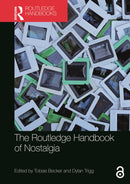 The Routledge Handbook of Nostalgia