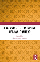 Analysing the Current Afghan Context-9781032429403