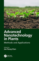 Advanced Nanotechnology in Plants : Methods and Applications-9781032429458