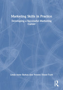 Marketing Skills in Practice : Developing a Successful Marketing Career-9781032429748