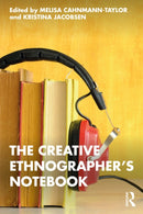 The Creative Ethnographer's Notebook-9781032429915
