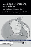 Designing Interactions with Robots