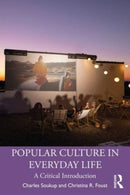 Popular Culture in Everyday Life : A Critical Introduction-9781032430287