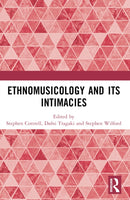 Ethnomusicology and its Intimacies : Essays in Honour of John Baily-9781032431321
