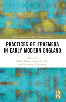 Practices of Ephemera in Early Modern England-9781032431390