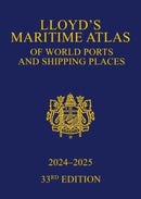 Lloyd''s Maritime Atlas of World Ports and Shipping Places 2024-2025