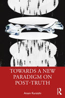 Towards a New Paradigm on Post-truth-9781032434308