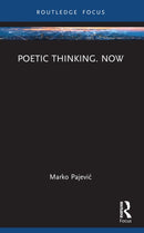 Poetic Thinking. Now-9781032435237