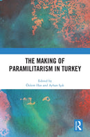 The Making of Paramilitarism in Turkey-9781032435817