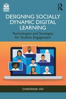 Designing Socially Dynamic Digital Learning : Technologies and Strategies for Student Engagement-9781032436012