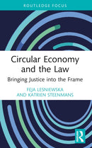 Circular Economy and the Law : Bringing Justice into the Frame-9781032436586