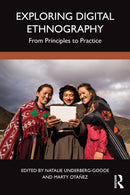 Exploring Digital Ethnography : From Principles to Practice-9781032436982