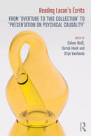 Reading Lacan's Ecrits : From `Overture to this Collection' to `Presentation on Psychical Causality'-9781032437378