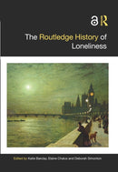 The Routledge History of Loneliness-9781032437576