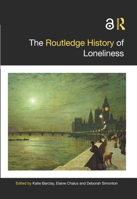 The Routledge History of Loneliness-9781032437576
