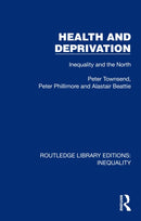 Health and Deprivation : Inequality and the North-9781032437996