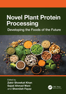 Novel Plant Protein Processing : Developing the Foods of the Future-9781032438160