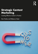 Strategic Content Marketing : Creating Effective Content in Practice-9781032438481