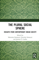 The Plural Social Sphere : Insights from Contemporary Indian Society-9781032438610
