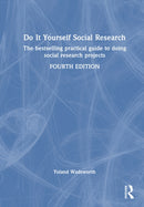 Do It Yourself Social Research : The bestselling practical guide to doing social research projects-9781032440422